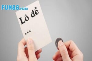 Số Đề Fun88 – Thắng Lớn Mỗi Ngày Rinh Ngay Tiền Khủng